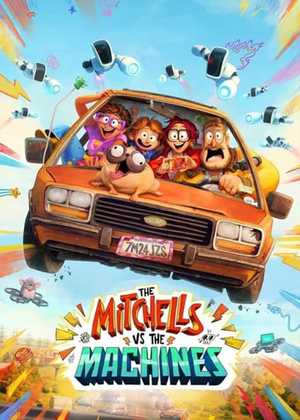 میچل ها در برابر ماشین ها The Mitchells vs. the Machines