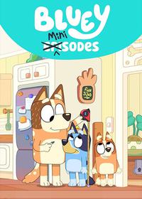 ماجراهای بلویی Bluey Minisodes