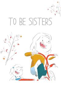 خواهر بودن To Be Sisters